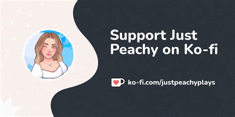 justpeacchyyy|justpeachy kofi.